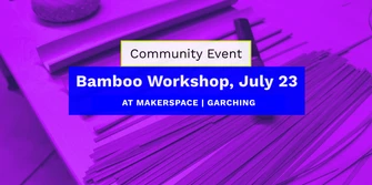 Bamboo Workshop Community Event